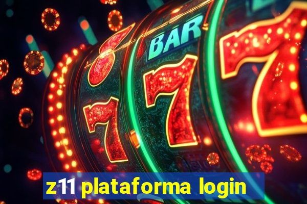 z11 plataforma login